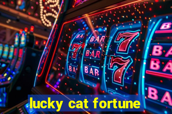 lucky cat fortune